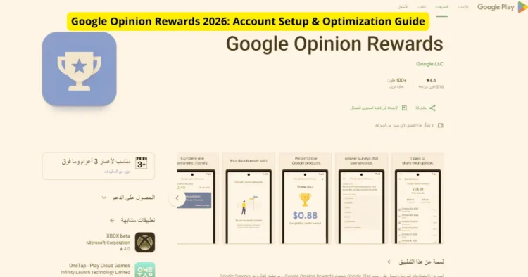 Google Opinion Rewards 2026: Account Setup & Optimization Guide